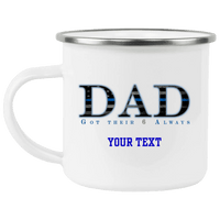 Dad: Got Their 6 Always Personalized Thin Blue Line Enamel Camping Mug Drinkware White One Size 