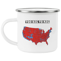 Too Big To Rig Electoral Map Camping Mug Drinkware White One Size 