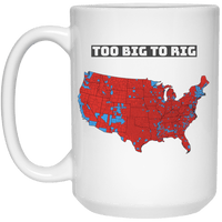 Too Big To Rig Electoral Map Coffee Mug Drinkware White One Size 