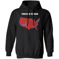 Too Big To Rig Electoral Map Unisex Hoodie Sweatshirts Black S 